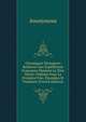 Chroniques Etrangeres Relatives Aux Expeditions Francaises Pendant Le Xiiie Siecle: Publiees Pour La Premiere Fois, Elucidees Et Traduites (French Edition), Heinrich Kretschmayr 