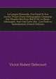 La Langue Flamande, Son Pass? Et Son Avenir: Projet D'une Orthographie Commune Aux Peuples Des Pays-Bas Et De La Basse-Allemagne. Avec Une Carte Des . L'on Parle Le Nederduitsch (French Edition), Victor Hubert Delecourt 