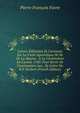 Lettres ?difiantes Et Curieuses Sur La Visite Apostolique De M. De La-Baume . ? La Cochinchine En L'ann?e 1740: Pour Servir De Continuation Aux . By Lettre Du R.P. Norbert (French Edition), Pierre Francois Favre 
