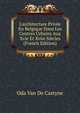 L'architecture Priv?e En Belgique Dans Les Centres Urbains Aux Xvie Et Xviie Si?cles (French Edition), Oda Van De Castyne 