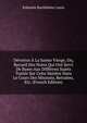 Devotion A La Sainte Vierge, Ou, Recueil Des Notes Qui Ont Servi De Bases Aux Differens Sujets Traites Sur Cette Matiere Dans Le Cours Des Missions, Retraites, Etc. (French Edition), Enfantin Barthelemy Louis 