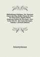 Biblioth?que Po?tique: Ou, Nouveau Choix Des Plus Belles Pieces De Vers En Tout Genre, Depuis Marot Jusqu'aux Po?tes De Nos Jours. Avec Leurs Vies Et . Sur Leurs Ouvrages, Volume 1 (French Edition), Heinrich Kretschmayr 