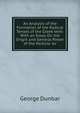 An Analysis of the Formation of the Radical Tenses of the Greek Verb: With an Essay On the Origin and General Power of the Particle 'av, George Dunbar 