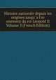 Histoire nationale depuis les origines jusqu' a l'av enement du roi L?opold II Volume 3 (French Edition), 