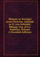 Minnen ur Sveriges nyare historia, samlade av B. von Schinkel. Bihang. Utg. af S.J. Boethius Volume 2 (Swedish Edition), 