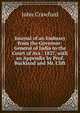 Journal of an Embassy from the Governor-General of India to the Court of Ava . 1827, with an Appendix by Prof. Buckland and Mr. Clift, John Crawfurd 