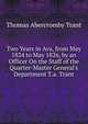 Two Years in Ava, from May 1824 to May 1826, by an Officer On the Staff of the Quarter-Master General's Department T.a. Trant., Thomas Abercromby Trant 