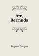 Ave, Bermuda, Pegram Dargan 