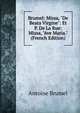 Brumel: Missa, "De Beata Virgine": Et P. De La Rue: Missa, "Ave Maria." (French Edition), Antoine Brumel 