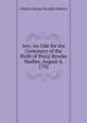 Ave: An Ode for the Centenary of the Birth of Percy Bysshe Shelley, August 4, 1792, Charles George Douglas Roberts 