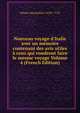 Nouveau voyage d'Italie avec un m?moire contenant des avis utiles ? ceux qui voudront faire le mesme voyage Volume 4 (French Edition), Misson Maximilien 1650?-1722 