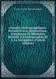 Annales Hydrographiques: Recueil D'avis, Instructions, Documents Et M?moires Relatifs ? L'hydrographie Et ? La Navigation (French Edition), France. Service hydrographique 