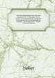 L'art Des Exp?riences: Ou, Avis Aux Amateurs De La Physique, Sur Le Choix, La Construction Et L'usage Des Instruments; Sur La Pr?paration Et L'emploi . Aux Exp?riences, Volume 3 (French Edition), Nollet 