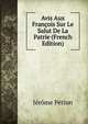Avis Aux Francois Sur Le Salut De La Patrie (French Edition), Jerome Petion 