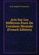 Avis Sur Les Diff?rens ?tats De L'oraison Mentale (French Edition), Jean-Baptiste Rousseau 