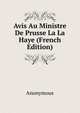 Avis Au Ministre De Prusse La La Haye (French Edition), Heinrich Kretschmayr 