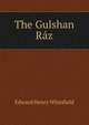 The Gulshan Raz, Edward Henry Whinfield 