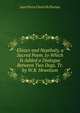 Eliezer and Nepthaly, a Sacred Poem. to Which Is Added a Dialogue Between Two Dogs. Tr. by W.B. Hewetson, Jean Pierre Claris De Florian 