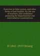 Exercises in false syntax, and other forms of bad English: for the use of teachers, and candidates preparing for departmental and matriculation examinations, H 1841-1919 Strang 