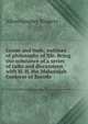 Goods and bads; outlines of philosophy of life. Being the substance of a series of talks and discussions with H. H. the Maharajah Gaekwar of Baroda, Alban Gregory Widgery 