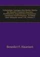 Vollstandiger Catalogus Aller Bucher, Welche Bey Benedict Friederich Haueisen, Hochfurstlich-anspachischen Commercien-commissair Und Privilegirten . Zu Haben Sind: Michaelis-messe 1781, Volume 3, Benedict F. Haueisen 