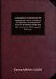 Schediasma academicum De eo quod est moris novissimi in republica literaria, sive Von der neuesten Mode bey der Gelehrten Welt . (Latin Edition), Georg Adolph Ruhfel 