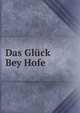 Das Gluck Bey Hofe, 