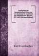 Geschichte der byzantinischen Litteratur von Justinian bis zum Ende des ostromischen Reiches, 527-1453 (German Edition), Karl Krumbacher 