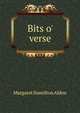 Bits o' verse, Margaret Hamilton Alden 