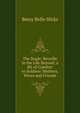 The Bugle: Reveille in the Life Beyond; a Bit of Comfort to Soldiers' Mothers, Wives and Friends, Betsy Belle Hicks 