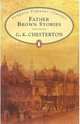 Father Brown Stories. Chesterton G.K. / Рассказы об отце Брауне, Гилберт Кийт Честертон 