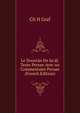 Le Doust?n De Sa'di. Texte Persan Avec un Commentaire Persan (French Edition), Ch H Graf 