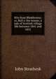 Bits from Blinkbonny; or, Bell o' the manse, a tale of Scottish village life between 1841 and 1851, John Strathesk 