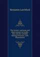 The loriner; opinions and observations on bridle-bits and the suitable bitting of horses, with illustrations, Benjamin Latchford 