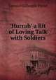 'Hurrah' a Bit of Loving Talk with Soldiers, Samuel Gillespie Prout 
