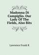 Madonna Di Campiglio. Our Lady Of The Fields, Also Bits, Lawrence Frank R 