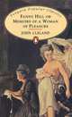 Fanny Hill or Memoirs of a Woman of Pleasure, John Cleland 
