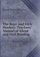 The Boys' and Girls' Readers: Teachers' Manual of Silent and Oral Reading, Emma Miller Bolenius 