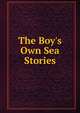 The Boy's Own Sea Stories, 
