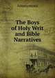 The Boys of Holy Writ and Bible Narratives, Heinrich Kretschmayr 