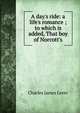 A day's ride: a life's romance ; to which is added, That boy of Norcott's, Lever, Charles James, 1806-1872 