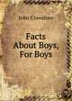 Facts About Boys, For Boys, John Crawshaw 