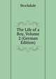 The Life of a Boy, Volume 2 (German Edition), Stockdale 