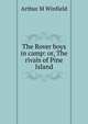 The Rover boys in camp: or, The rivals of Pine Island, Arthur M Winfield 