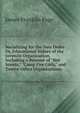 Socializing for the New Order: Or, Educational Values of the Juvenile Organization, Including a R?sum? of "Boy Scouts," "Camp Fire Girls," and Twelve Other Organizations, James Franklin Page 