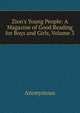Zion's Young People: A Magazine of Good Reading for Boys and Girls, Volume 3, Heinrich Kretschmayr 
