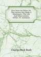 Five Years In China: Or, The Factory Boy Made A Missionary: The Life And Observations Of Rev. W. Aitchison, Charles Peck Bush 