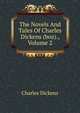 The Novels And Tales Of Charles Dickens (boz)., Volume 2, Чарльз Диккенс 