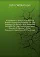 A Systematic Analysis Of Bishop Butler's Complete Treatise On The Analogy Of Natural And Revealed Religion To The Constitution And Course Of Nature, . Of Bp. Pearson's Exposition Of The Creed, John Wilkinson 