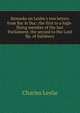 Remarks on Lesley's two letters from Bar le Duc: the first to a high-flying member of the last Parliament, the second to the Lord Bp. of Salisbury, Charles Leslie 
